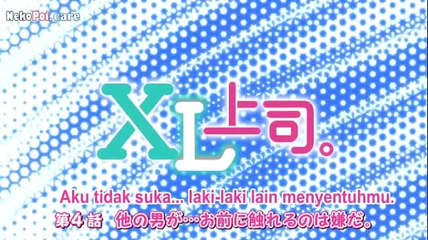 Nonton Xl Joushi Episode 4 Sub Indo, Adegan Panasnya Bikin Mending